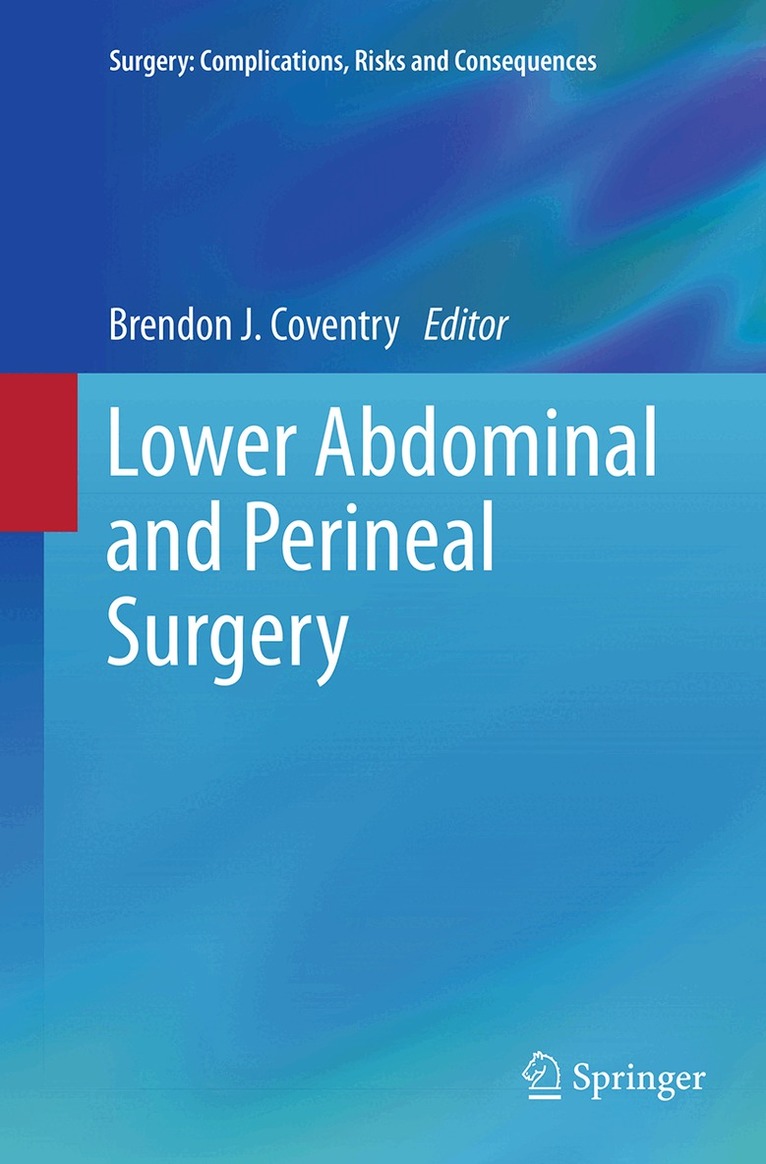 Brendon J. Coventry - Lower Abdominal and Perineal Surgery, Häftad. Tillgänglighet: Lägg i varukorg