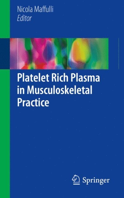 Nicola Maffulli - Platelet Rich Plasma in Musculoskeletal Practice, E-bok