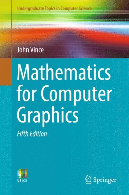 John Vince - Mathematics for Computer Graphics, E-bok