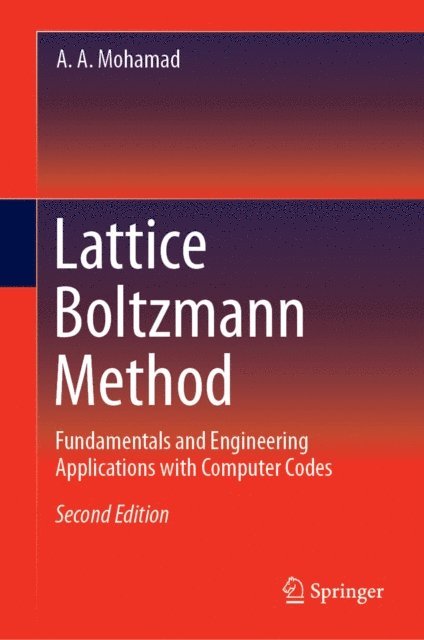 A. A. Mohamad - Lattice Boltzmann Method, E-bok. Tillgänglighet: Lägg i varukorg