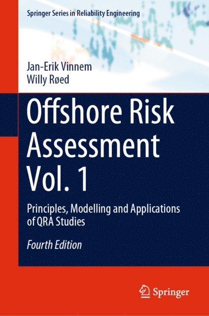 Willy Roed, Jan-Erik Vinnem - Offshore Risk Assessment Vol. 1, E-bok