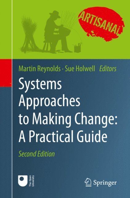 Sue Holwell (Retired), Martin Reynolds - Systems Approaches to Making Change: A Practical Guide, E-bok