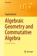 Algebraic Geometry and Commutative Algebra