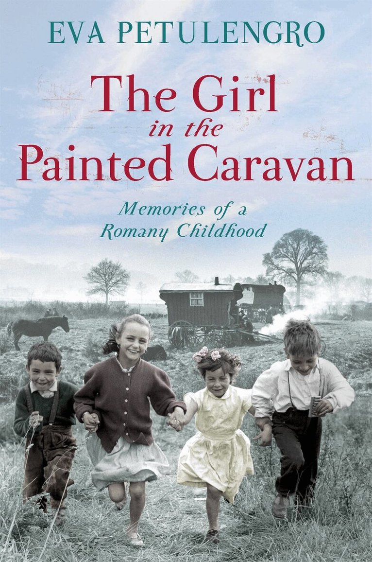 Eva Petulengro - Girl in the Painted Caravan, E-bok