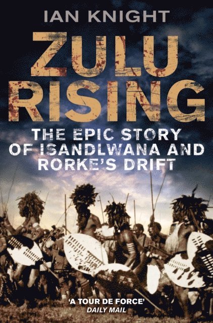 Ian Knight - Zulu Rising, E-bok