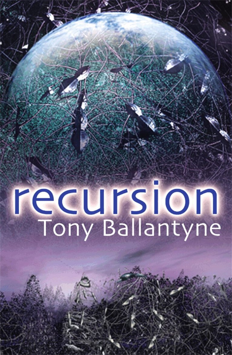 Tony Ballantyne - Recursion, E-bok