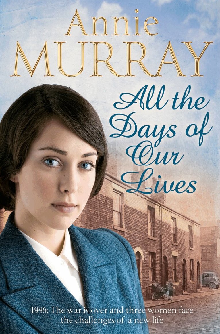Annie Murray - All the Days of Our Lives, E-bok