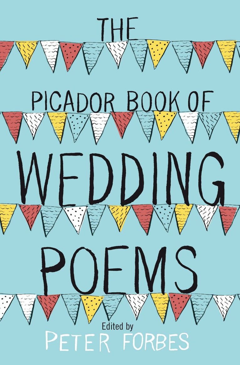 Peter Forbes - Picador Book of Wedding Poems, E-bok