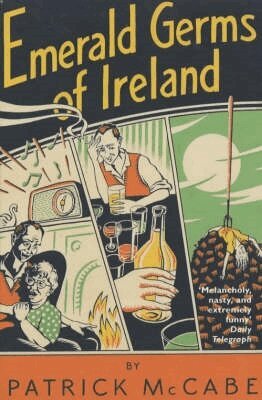 Patrick McCabe - Emerald Germs of Ireland, E-bok. Tillgänglighet: Lägg i varukorg