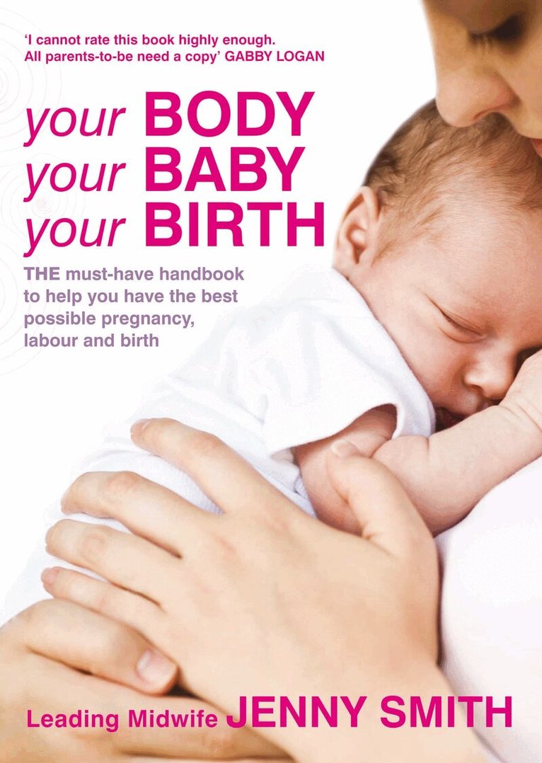 Jenny Smith - Your Body, Your Baby, Your Birth, E-bok