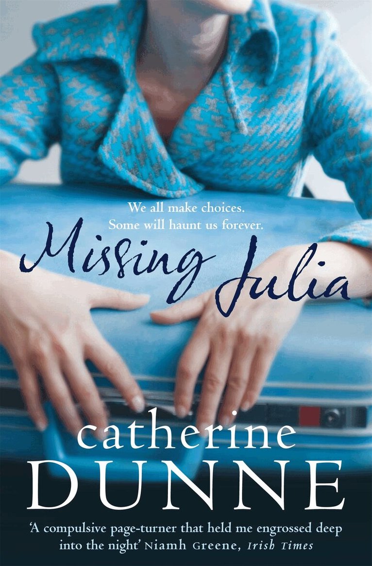 Catherine Dunne - Missing Julia, E-bok