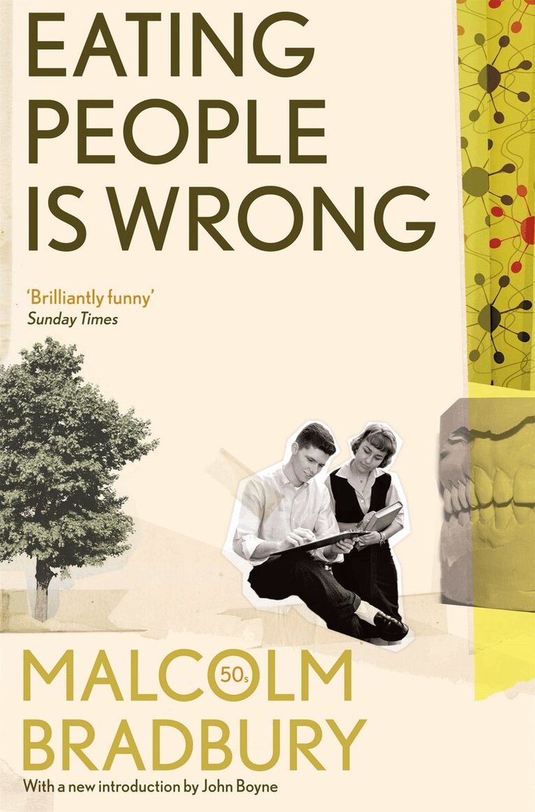 Malcolm Bradbury - Eating People is Wrong, E-bok