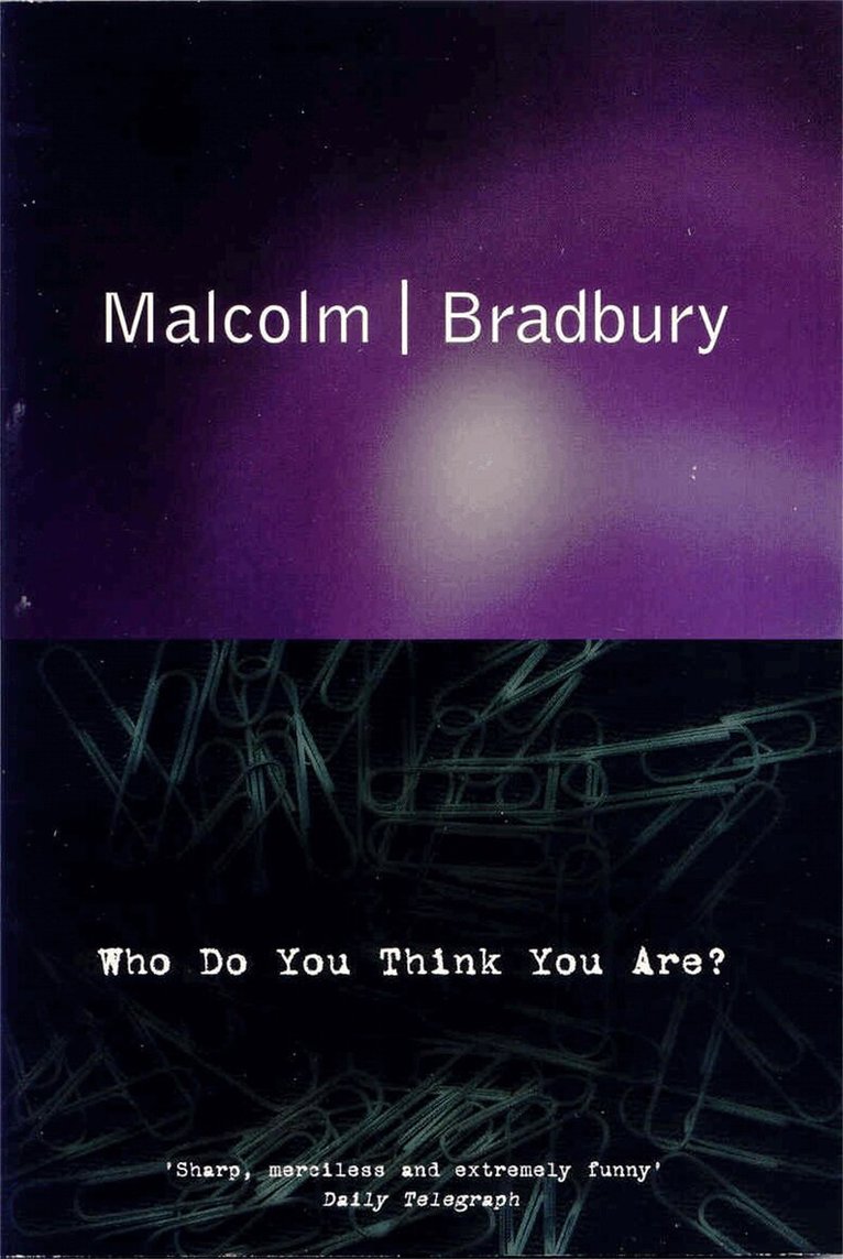 Malcolm Bradbury - Who Do You Think You Are?, E-bok