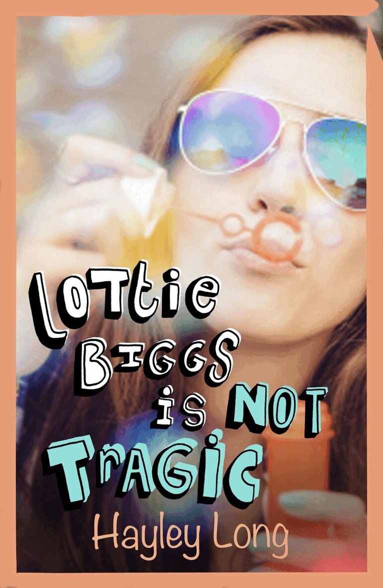 Hayley Long - Lottie Biggs is (Not) Tragic, E-bok. Tillgänglighet: Lägg i varukorg