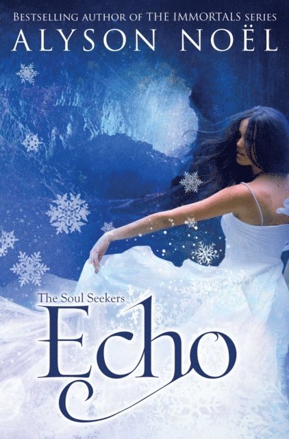 Alyson Noel - Echo, E-bok