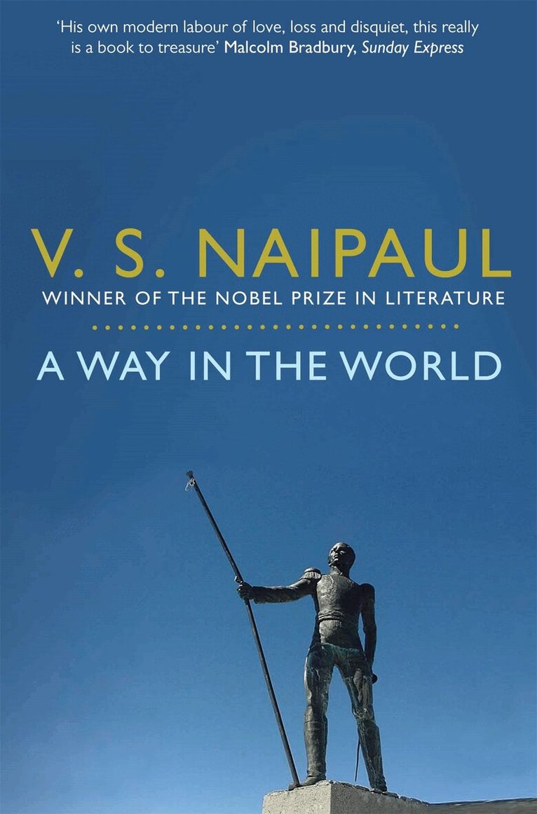 V.S. Naipaul - Way in the World, E-bok