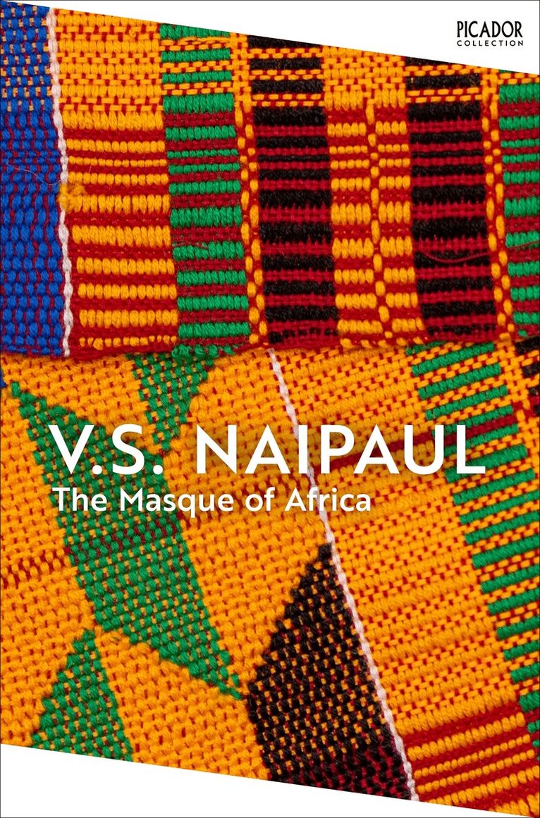 V.S. Naipaul - Masque of Africa, E-bok