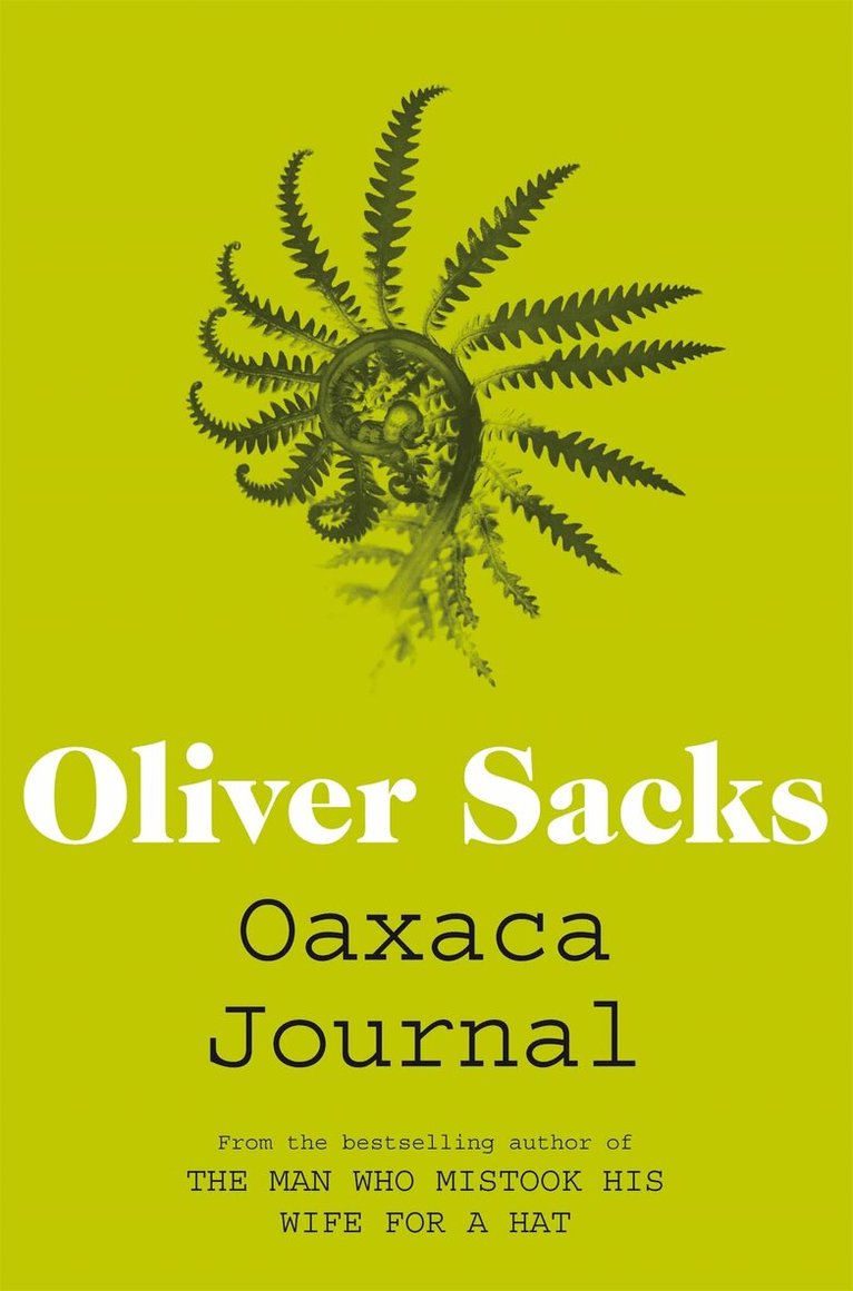 Oliver Sacks - Oaxaca Journal, E-bok