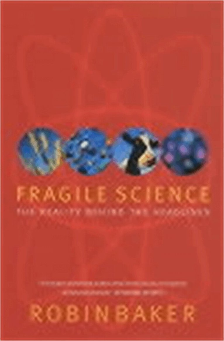Robin Baker - Fragile Science, E-bok