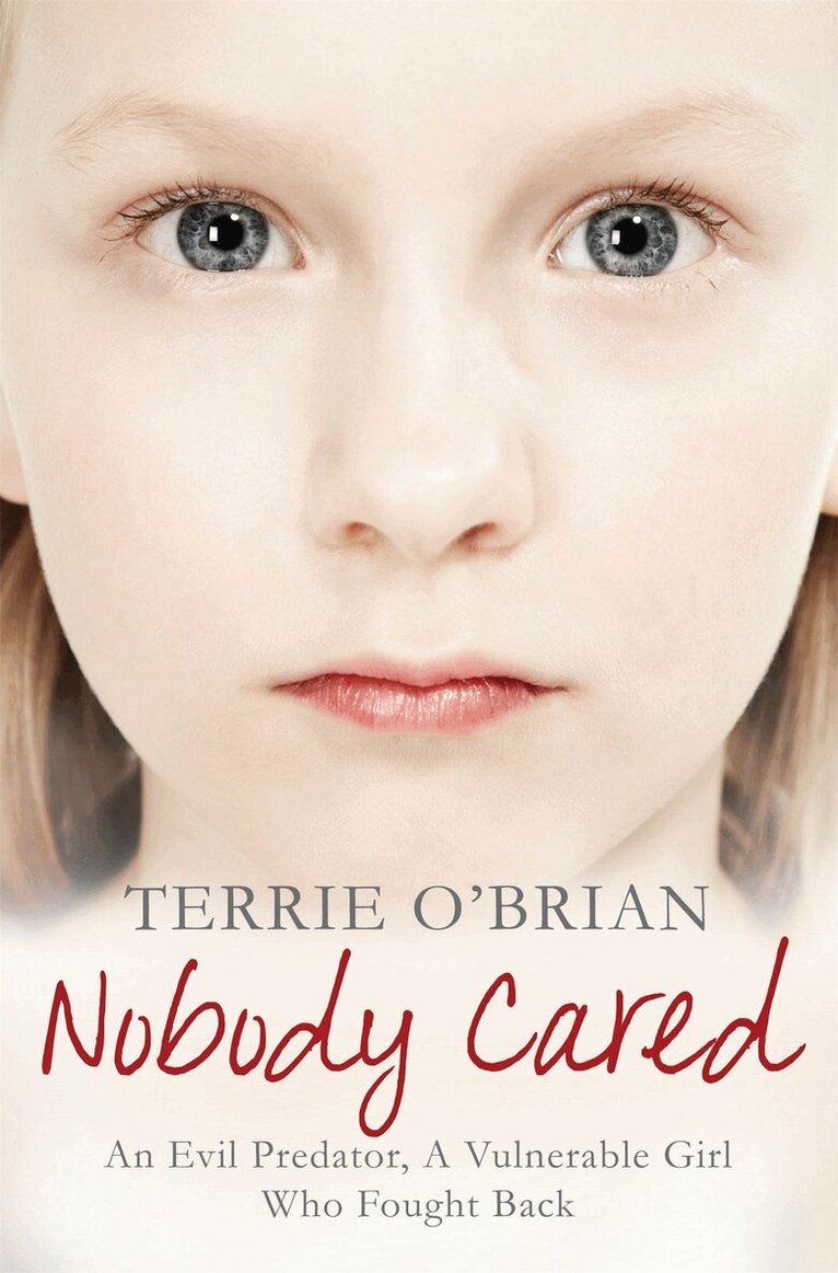 Terrie O'Brian - Nobody Cared, E-bok