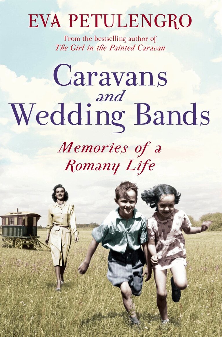 Eva Petulengro - Caravans and Wedding Bands, E-bok