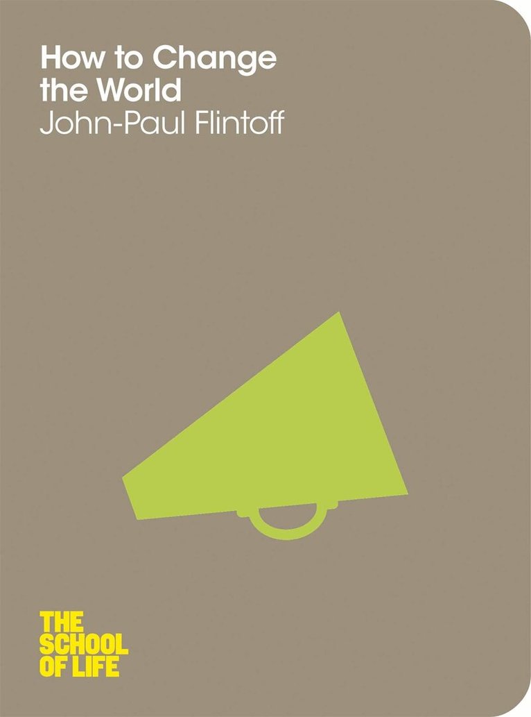 John-Paul Flintoff - How to Change the World, E-bok