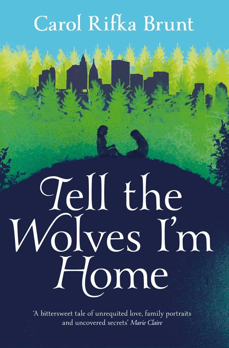 Carol Rifka Brunt - Tell the Wolves I'm Home, E-bok