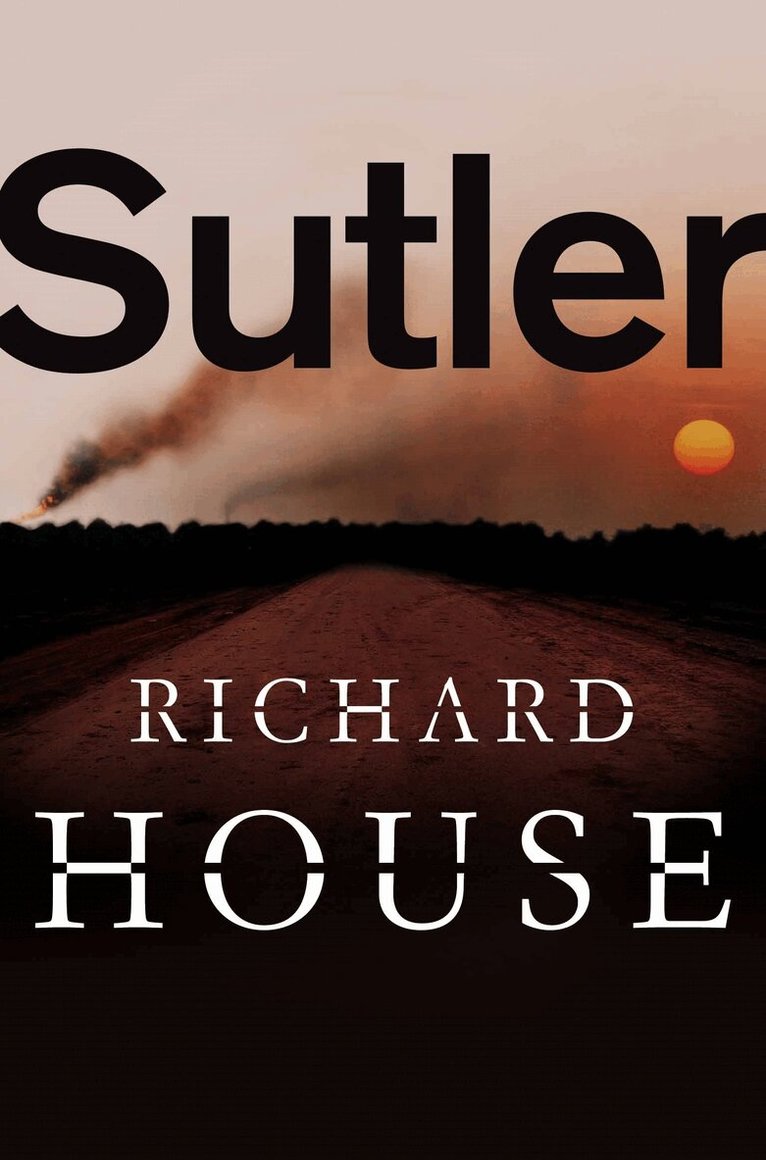 Richard House - Sutler, E-bok