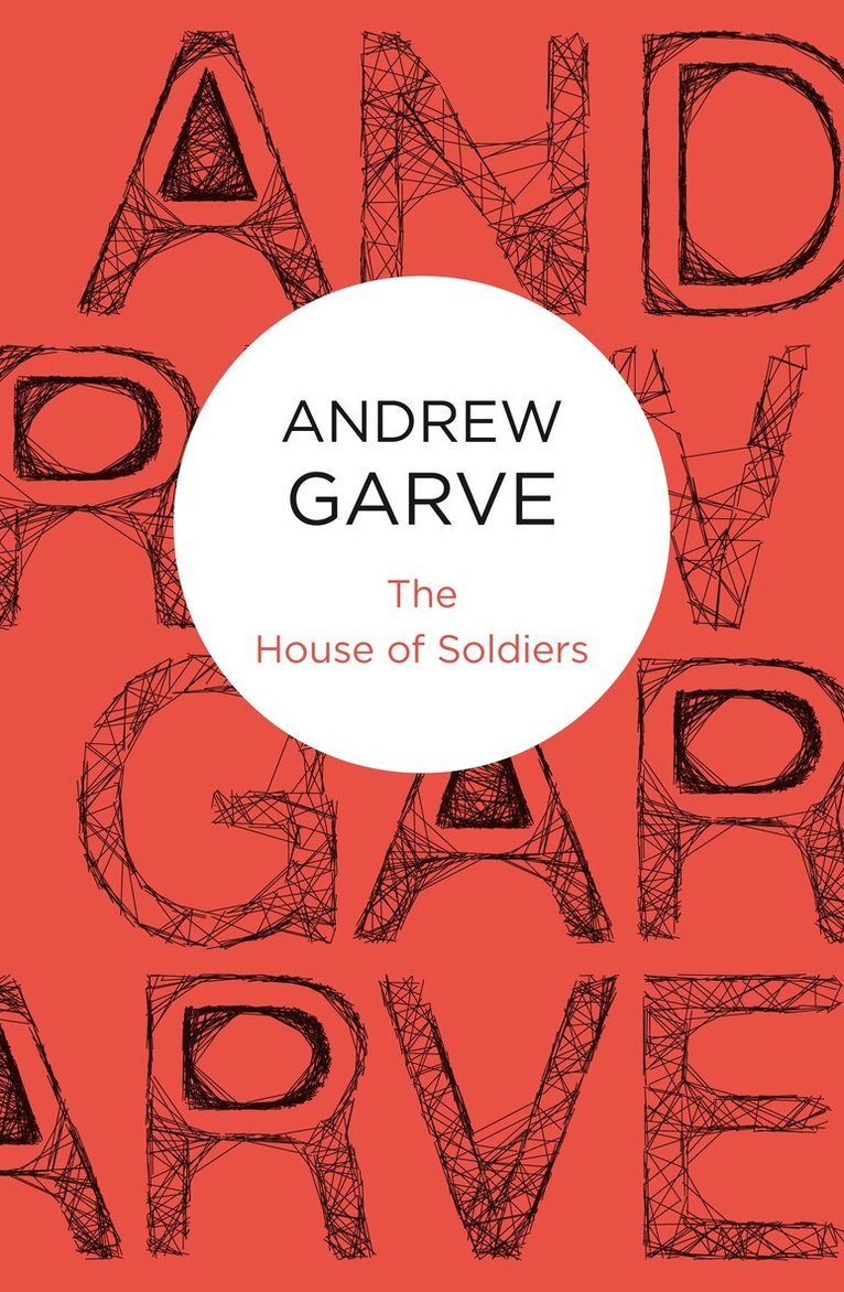 Andrew Garve - House of Soldiers, Häftad. Tillgänglighet: Lägg i varukorg