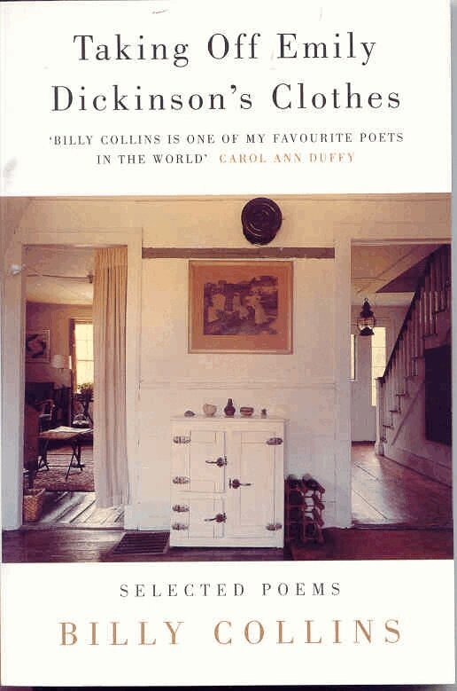 Billy Collins - Taking Off Emily Dickinson's Clothes, E-bok