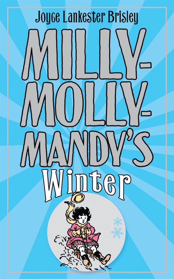 Joyce Lankester Brisley - Milly-Molly-Mandy's Winter, E-bok