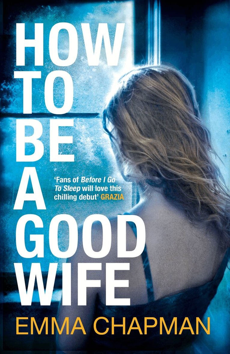 Emma Chapman - How to Be a Good Wife, E-bok
