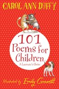 101 Poems for Children Chosen by Carol Ann Duffy: A Laureate's Choice