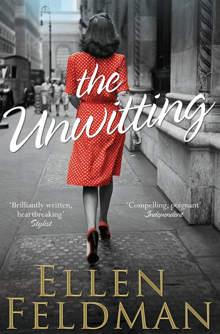 Ellen Feldman - Unwitting, E-bok