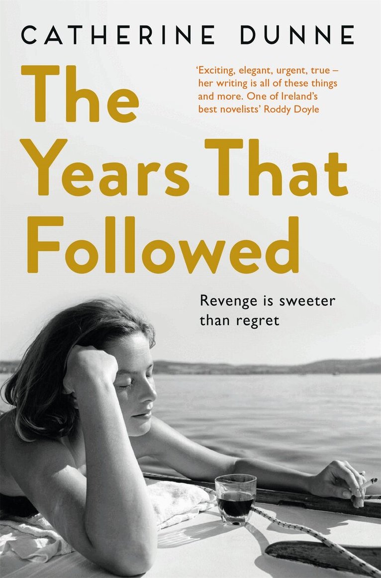Catherine Dunne - Years That Followed, E-bok