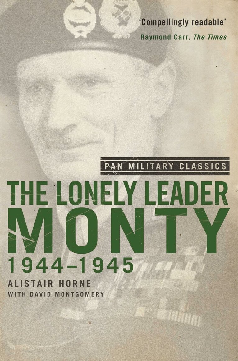 Alistair Horne, David Montgomery - Lonely Leader, E-bok