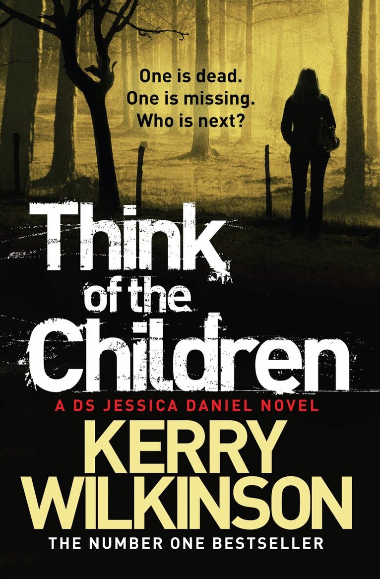 Kerry Wilkinson - Think of the Children, E-bok
