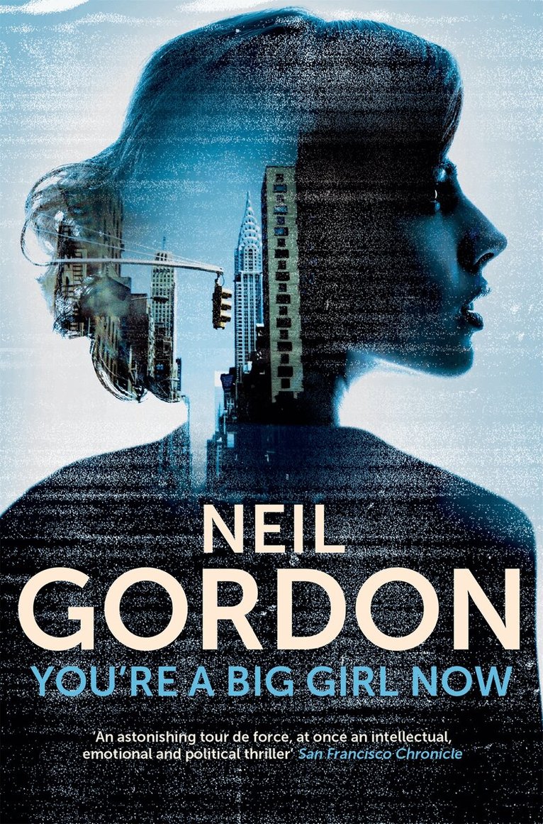 Neil Gordon - You're a Big Girl Now, E-bok