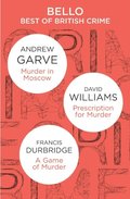 The Best of British Crime omnibus: Murder in Moscow / Prescription for Murder / A Game of Murder