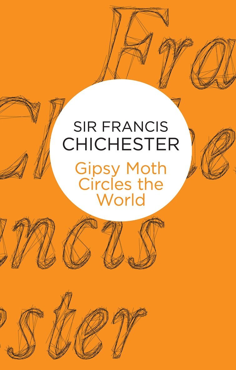Francis Chichester - Gipsy Moth Circles The World, E-bok. Tillgänglighet: Lägg i varukorg