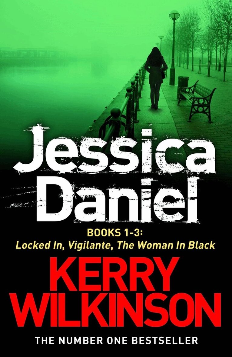 Kerry Wilkinson - Jessica Daniel series: Locked In/Vigilante/The Woman in Black - Books 1-3, E-bok. Tillgänglighet: Lägg i varukorg