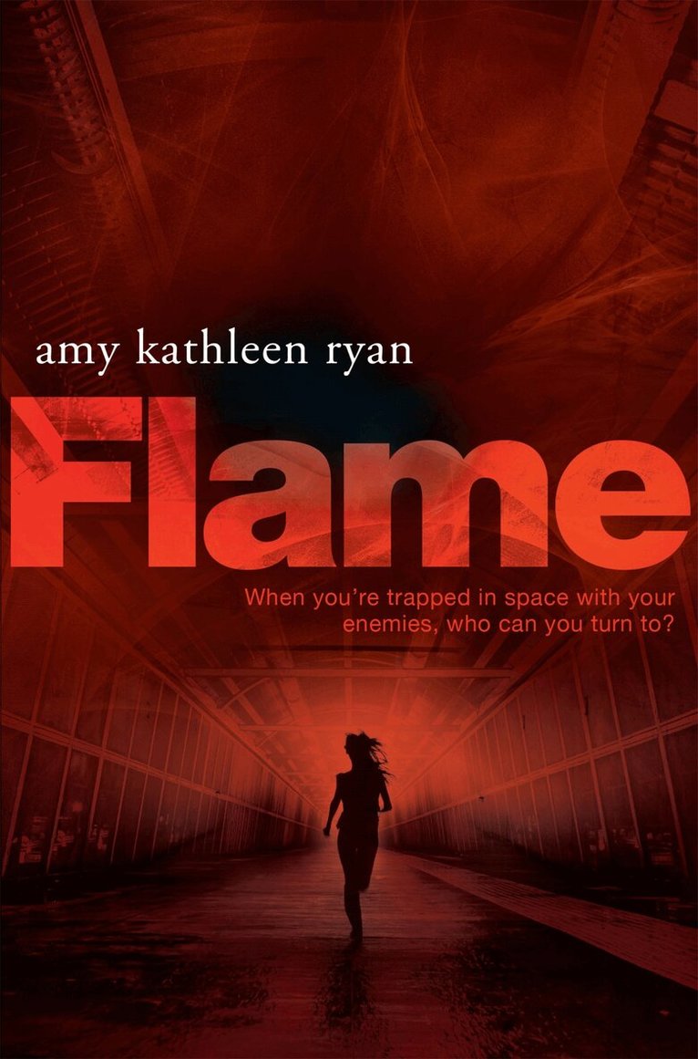 Amy Kathleen Ryan - Flame, E-bok
