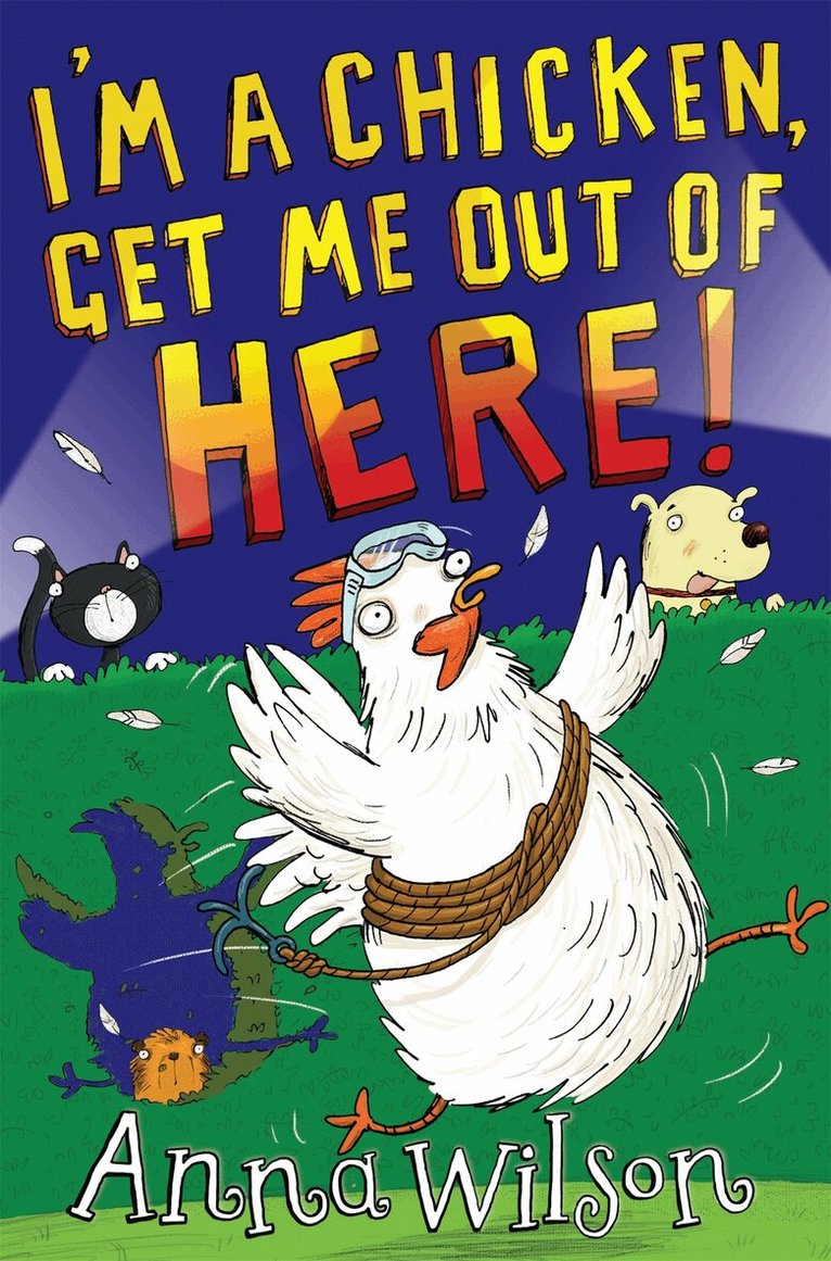 Anna Wilson - I'm a Chicken, Get Me Out Of Here!, E-bok