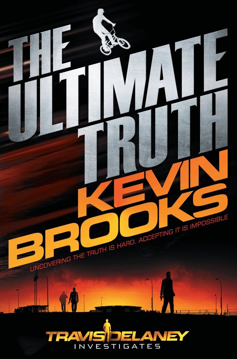 Kevin Brooks - Ultimate Truth, E-bok