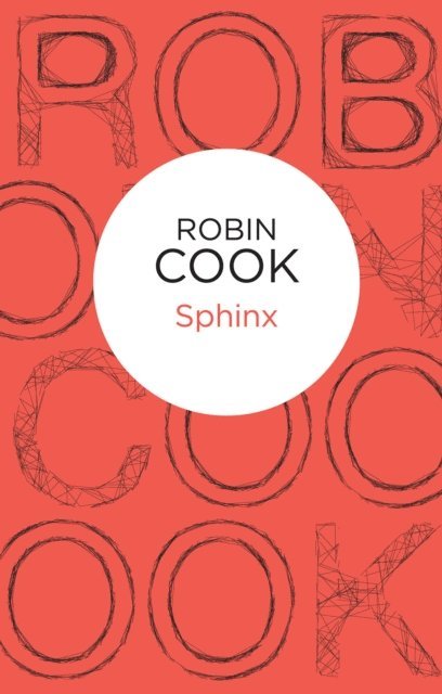 Robin Cook - Sphinx, E-bok
