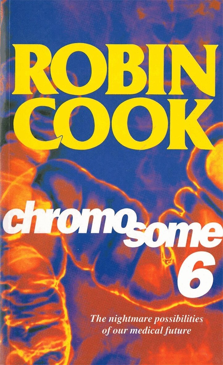 Robin Cook - Chromosome Six, E-bok