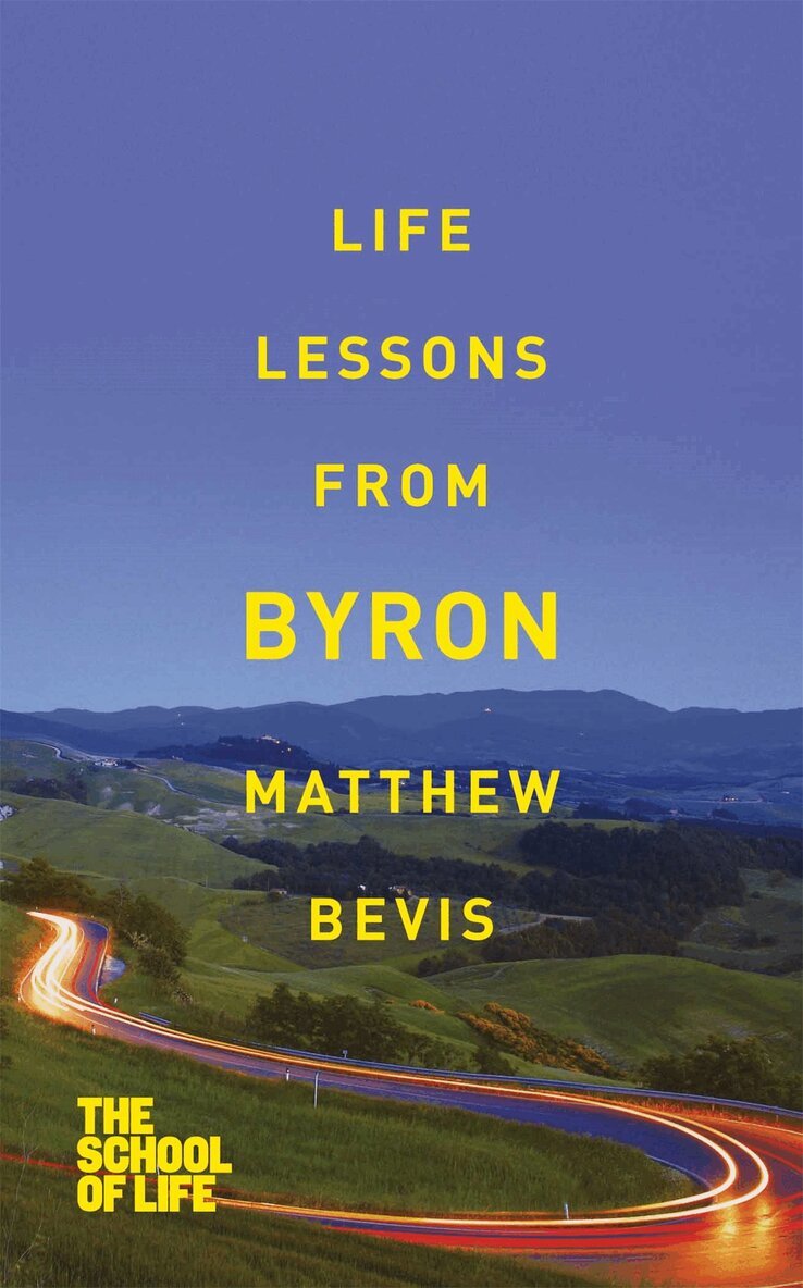 Matthew Bevis - Life Lessons from Byron, E-bok