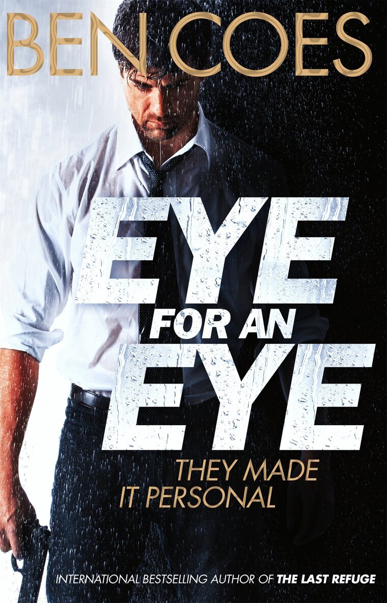 Ben Coes - Eye for an Eye, E-bok