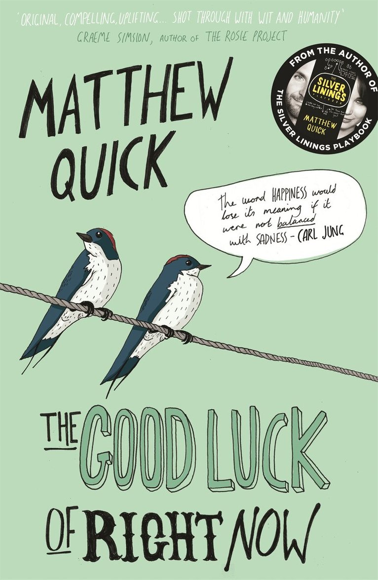 Matthew Quick - Good Luck of Right Now, E-bok