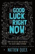 Good Luck of Right Now